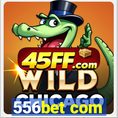 556bet com